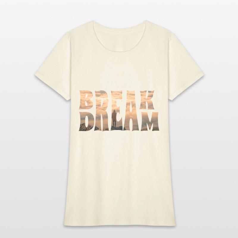 BREAK DREAM