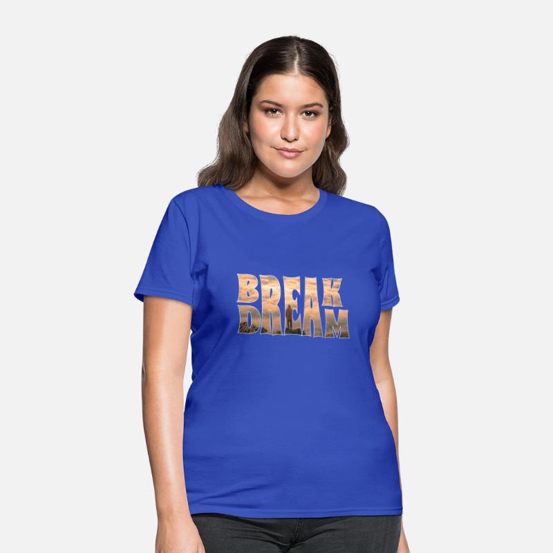 BREAK DREAM