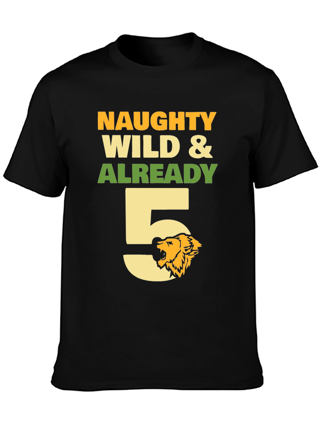 Naughty Wild & Already 5 T-Shirt - Birthday Boy
