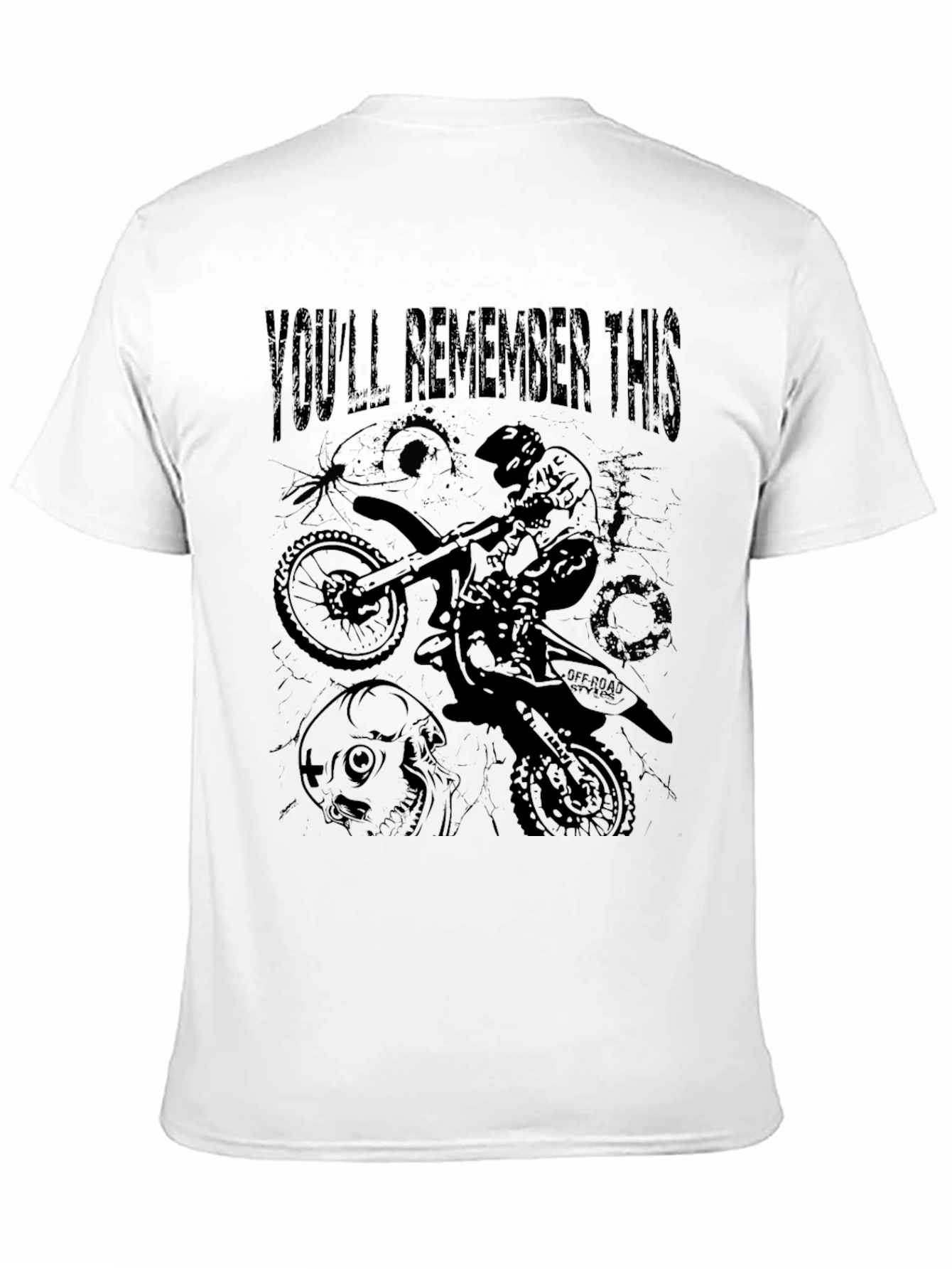 Youll Remember This Motorcross T-Shirt
