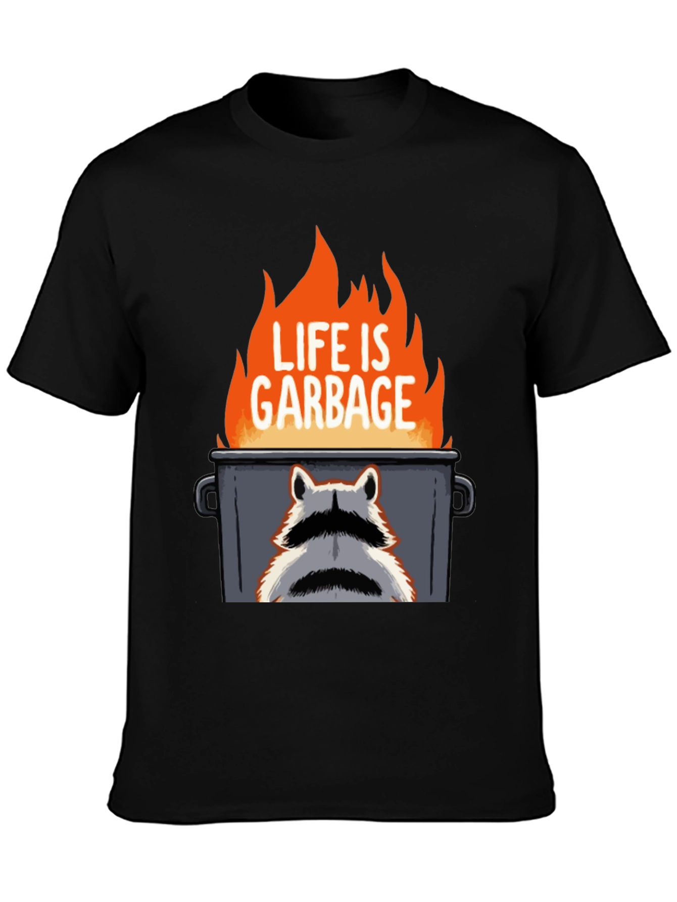 Life is Garbage Raccoon T-Shirt