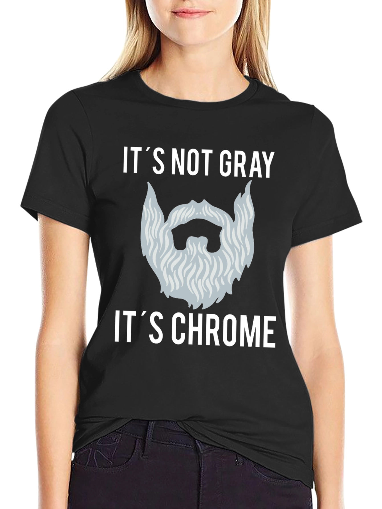 Its Not Gray Its Chrome Graphic T-Shirt