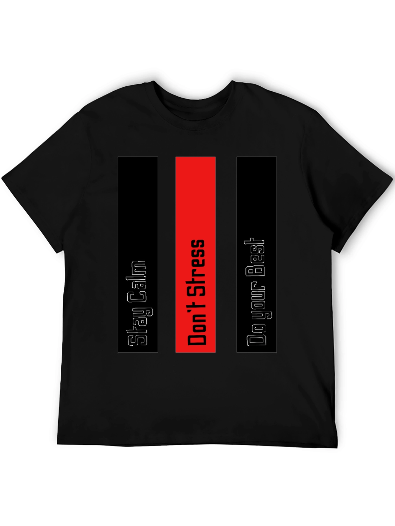 Motivational Graphic Tee - Stay Calm Do Your Best