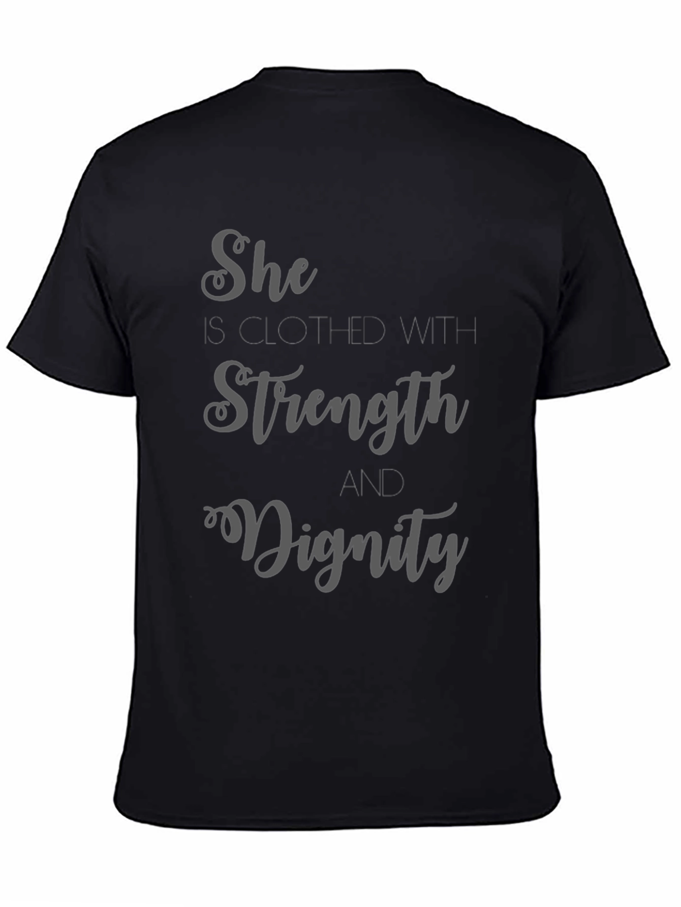 She is Clothed with Strength and Dignity Black T-Shirt
