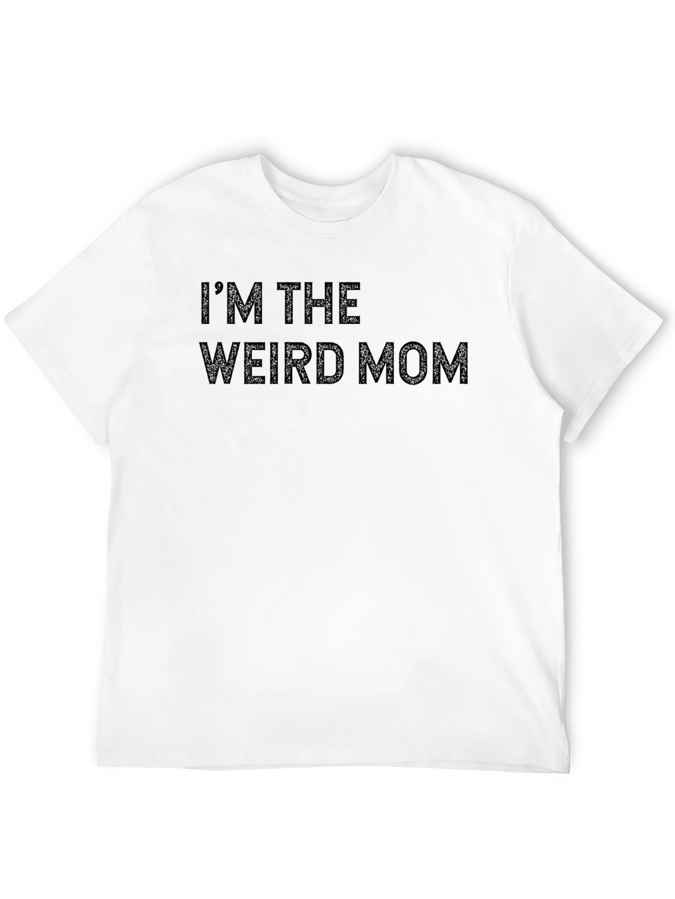 Im the Weird Mom Graphic Tee