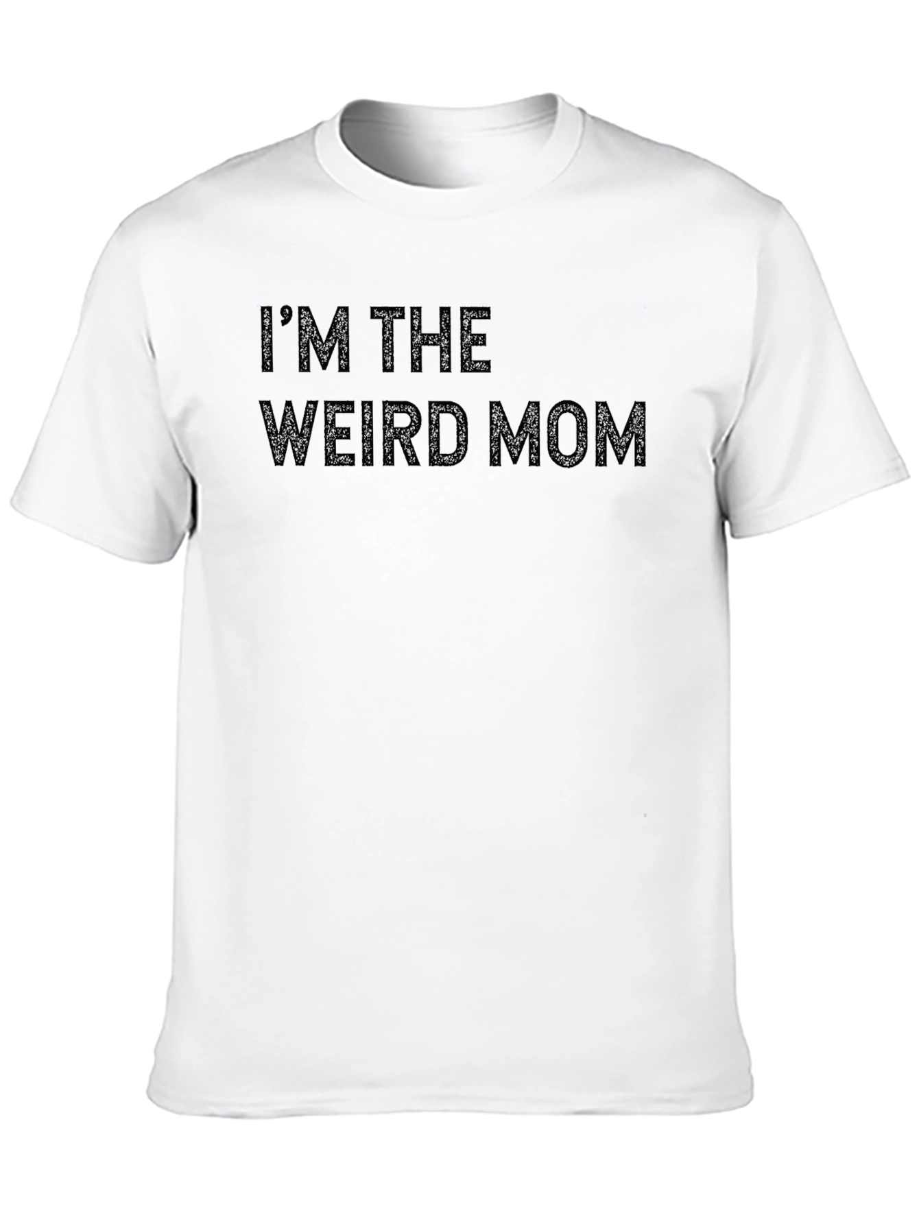 Im the Weird Mom Graphic Tee