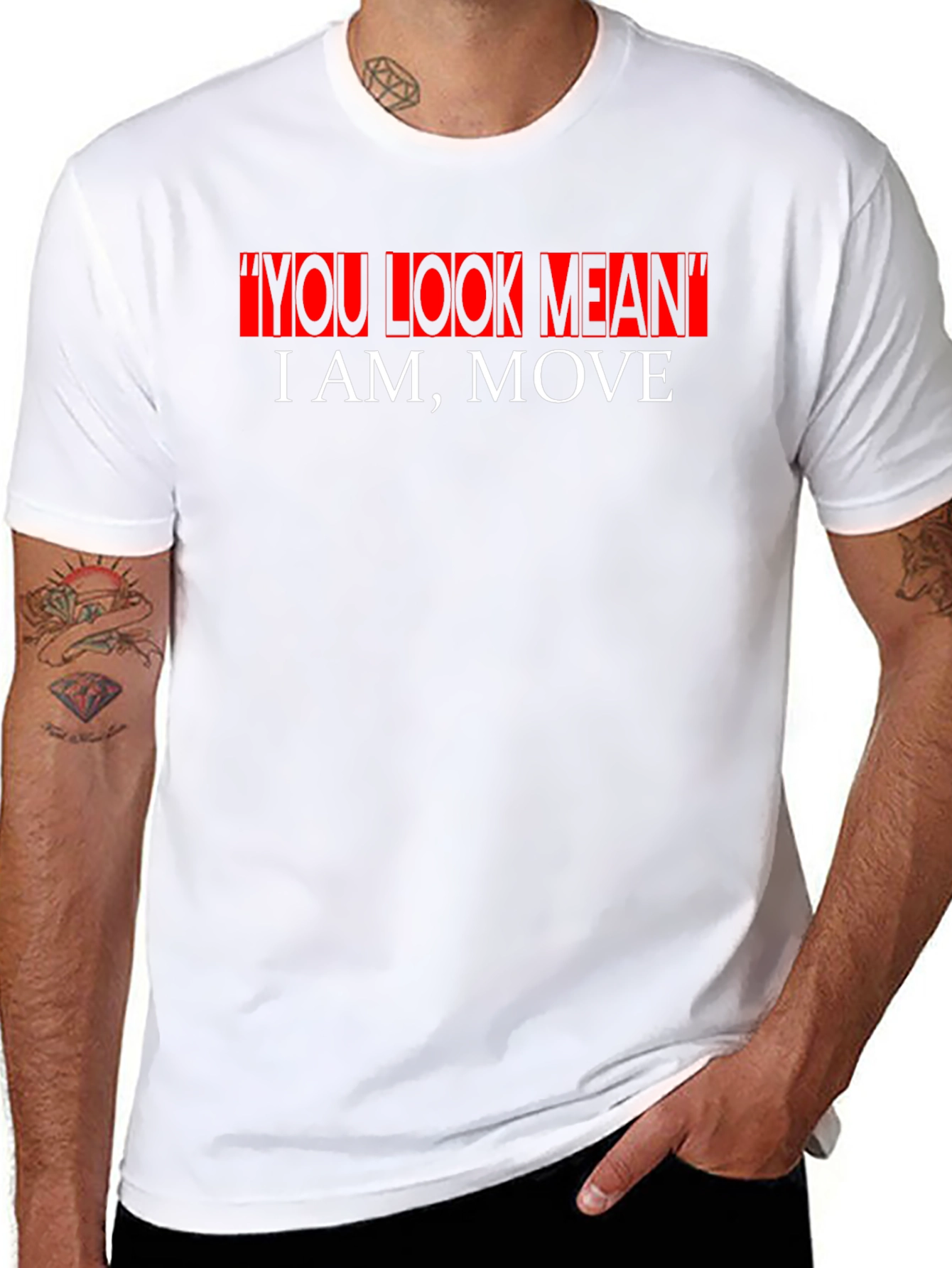 Bold Statement Graphic Tee - You Look Mean