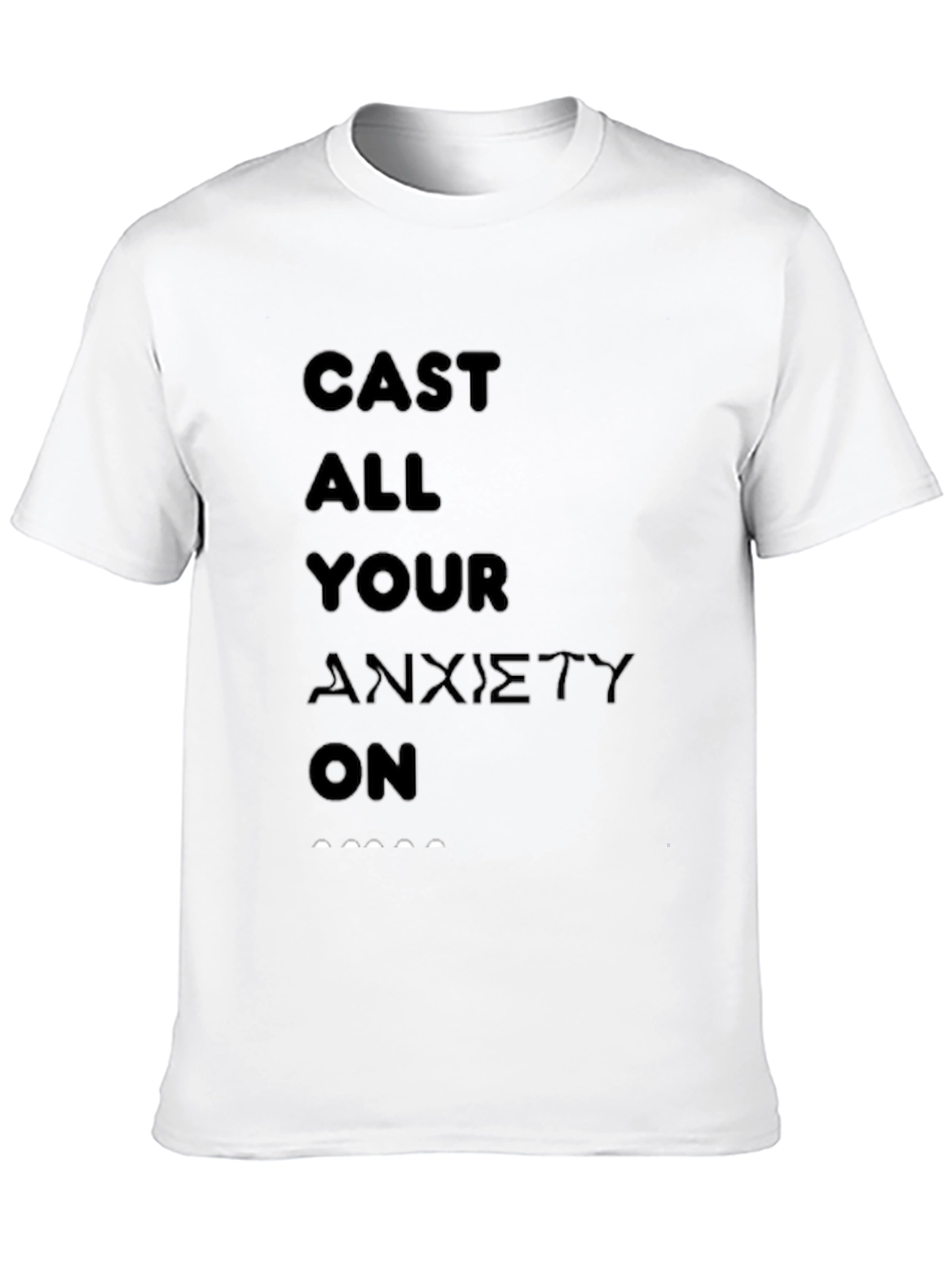 Cast All Your Anxiety On Graphic T-Shirt
