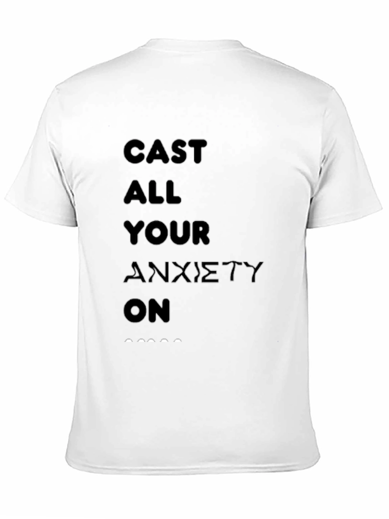 Cast All Your Anxiety On Graphic T-Shirt