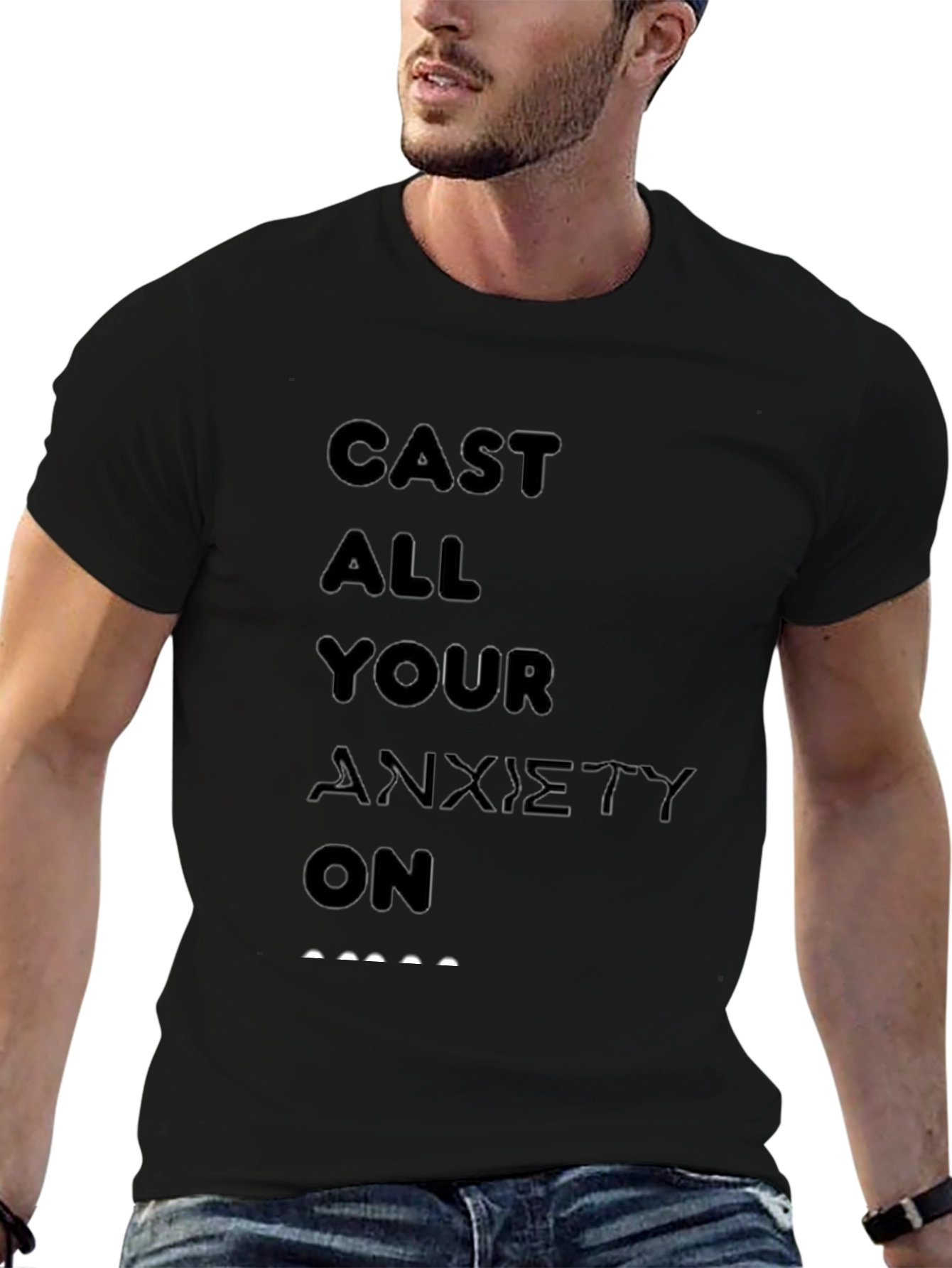 Cast All Your Anxiety On Graphic T-Shirt