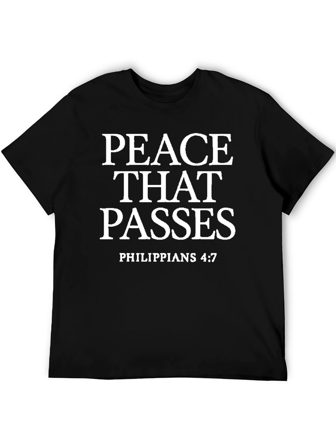 Peace That Passes Philippians 4:7 T-Shirt