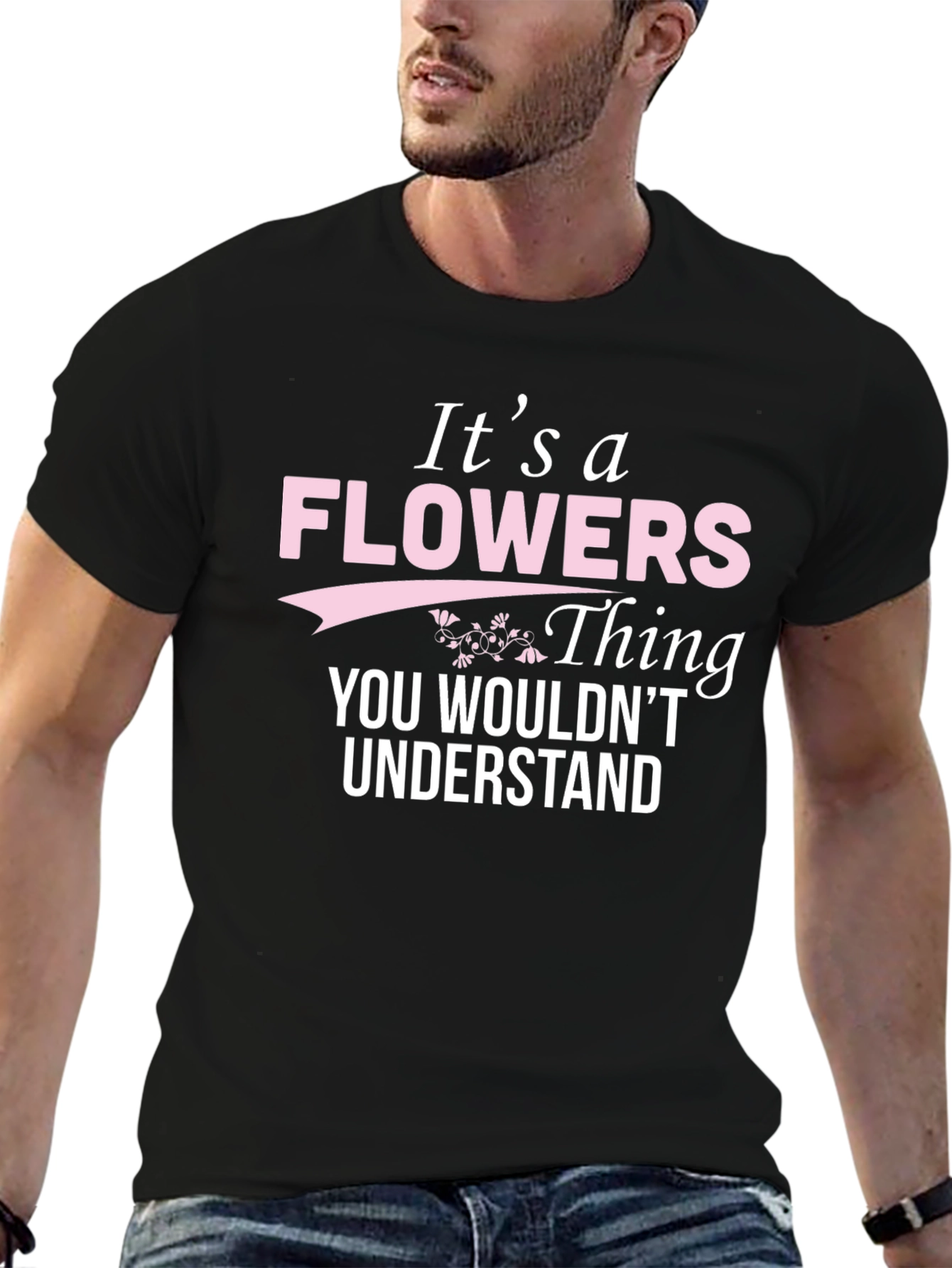 Its a Flowers Thing T-Shirt