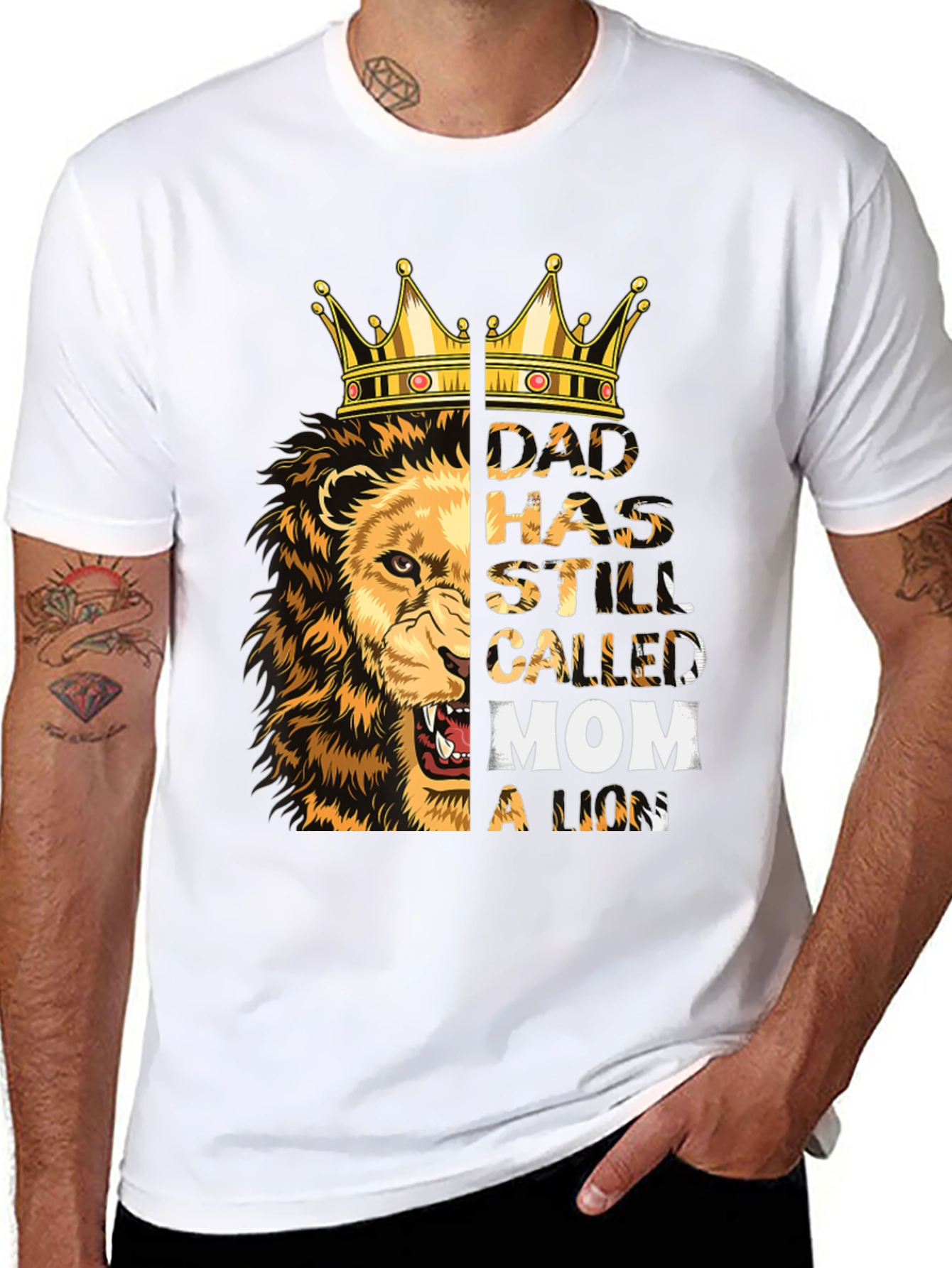 Dad Has Still Called Mom a Lion T-Shirt