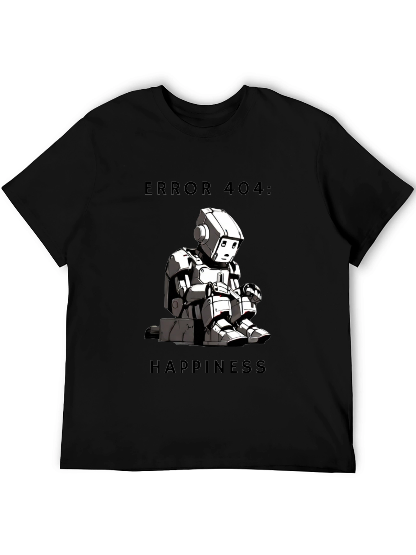 Error 404: Happiness T-Shirt - Funny Robot Design