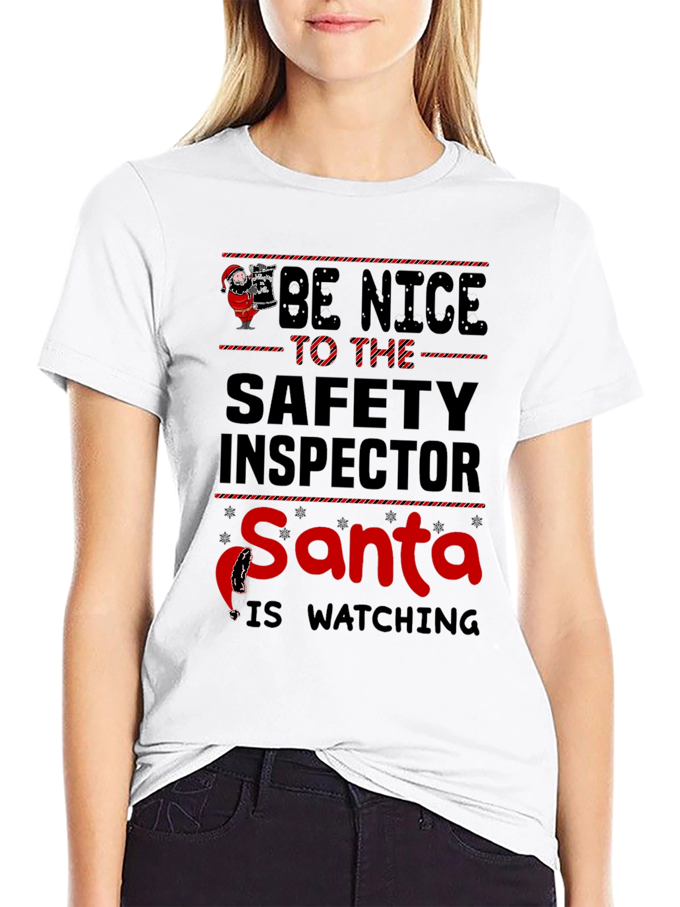 Be Nice to the Safety Inspector Santa T-Shirt