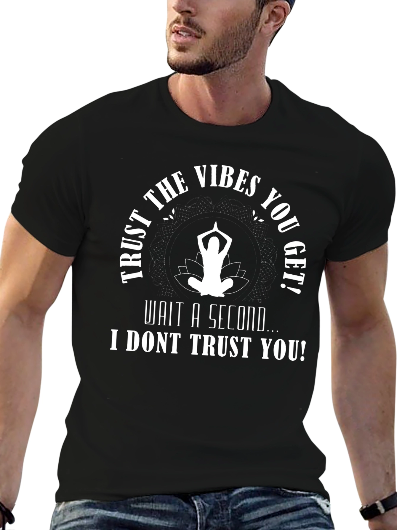 Trust the Vibes Mens Graphic T-Shirt