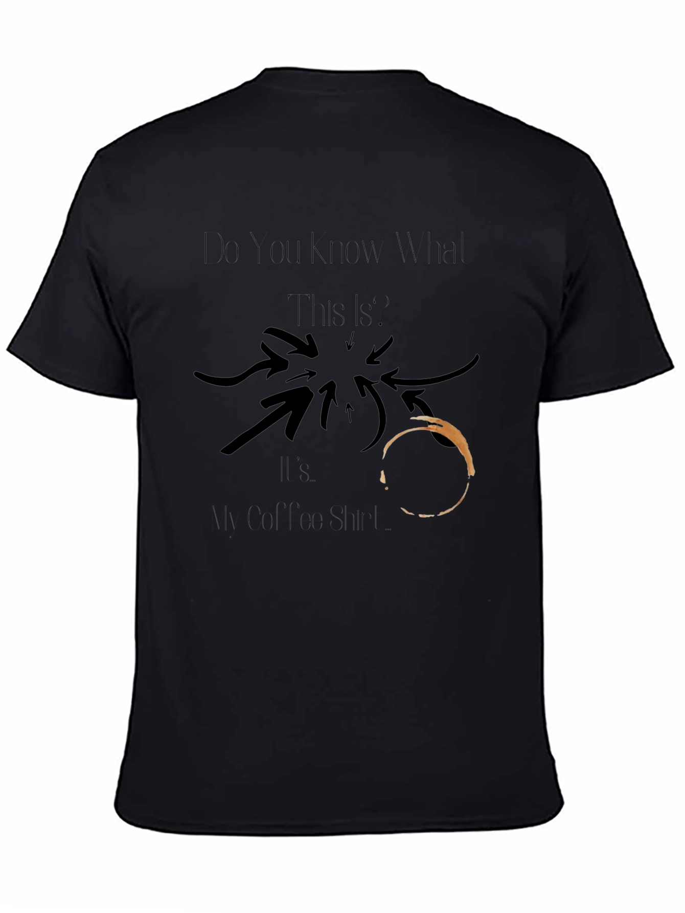 Coffee Stain T-Shirt - Humor Tee