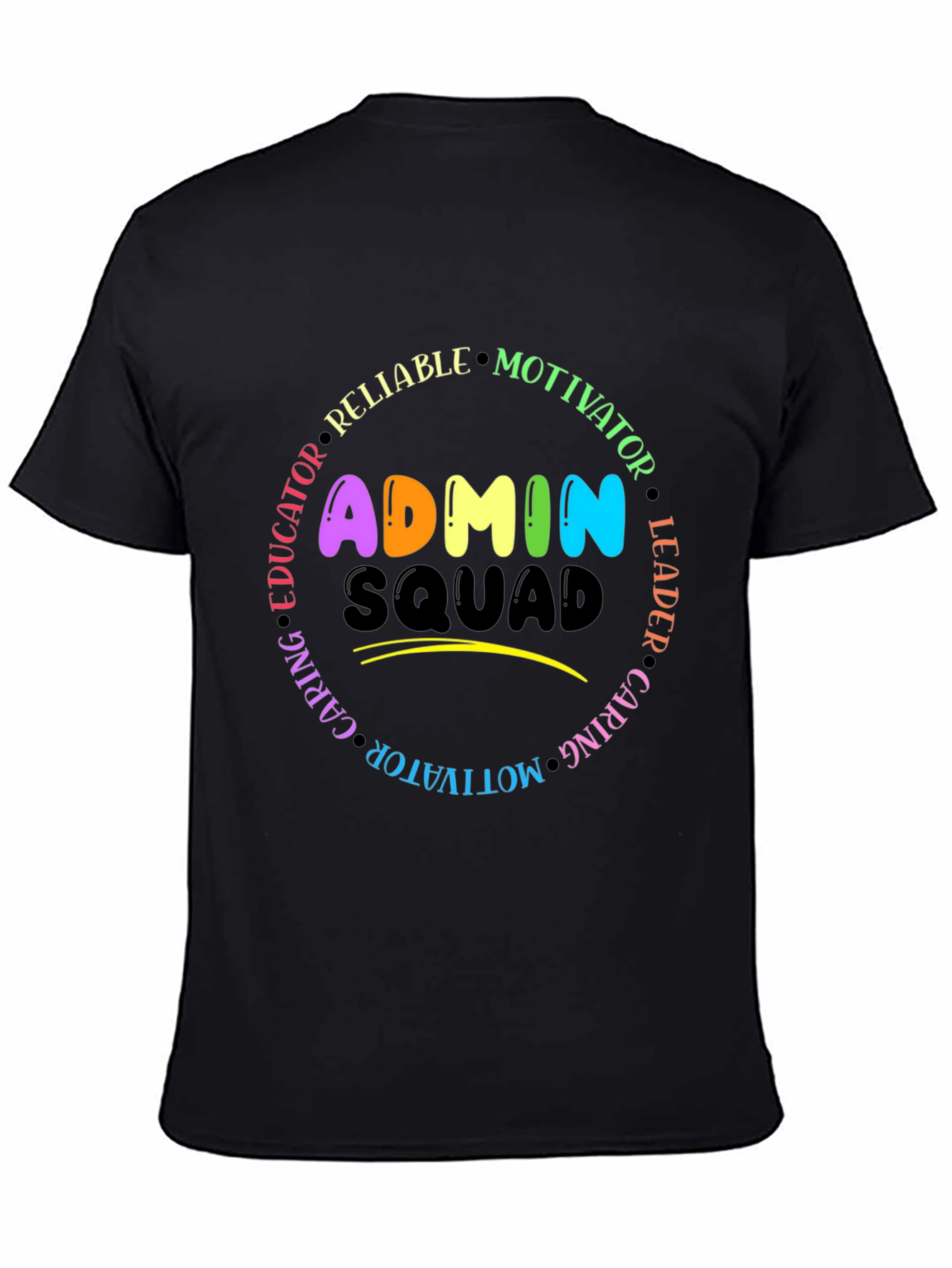 Admin Squad T-Shirt - Educator Leader Motivator
