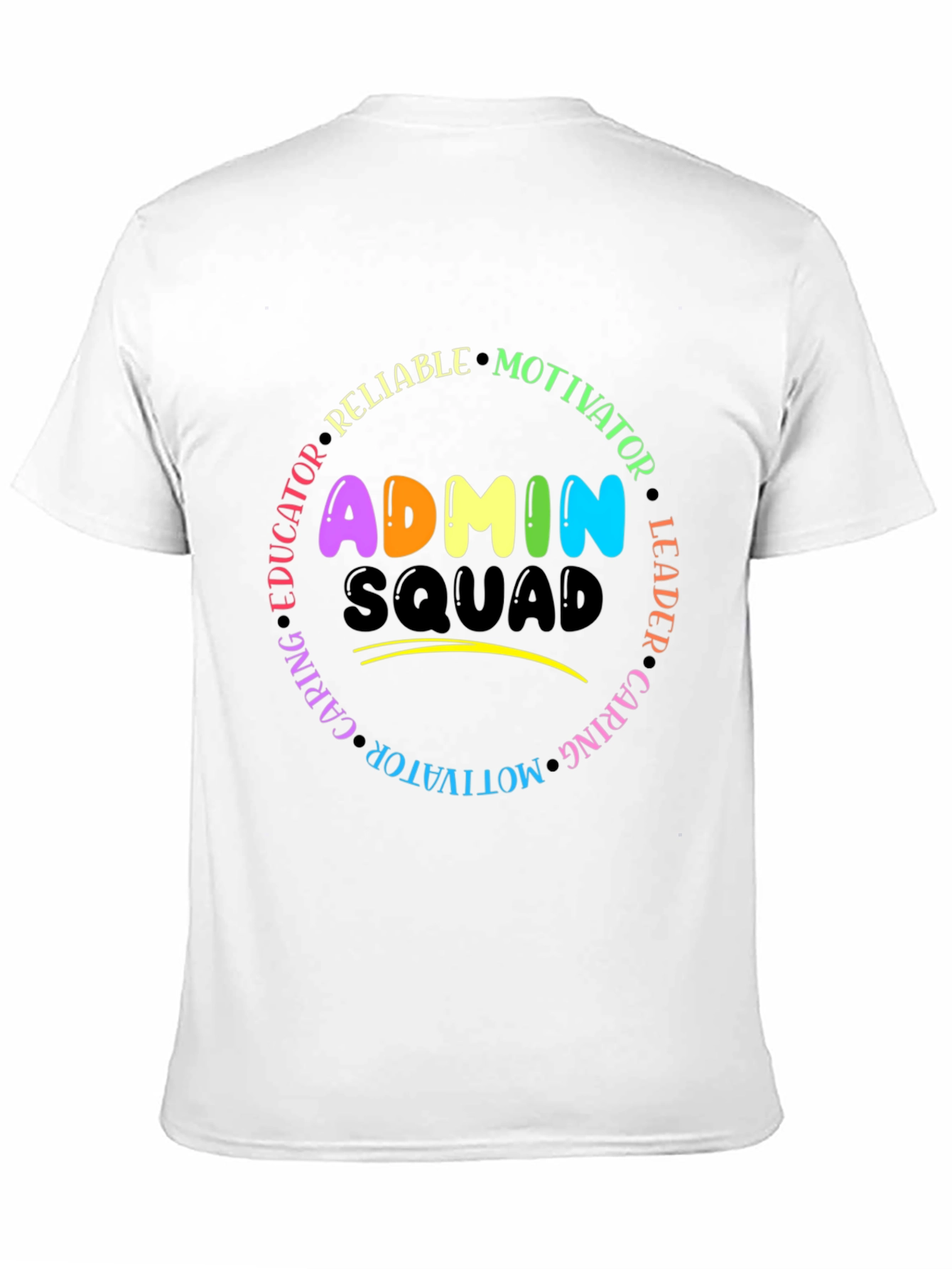 Admin Squad T-Shirt - Educator Leader Motivator