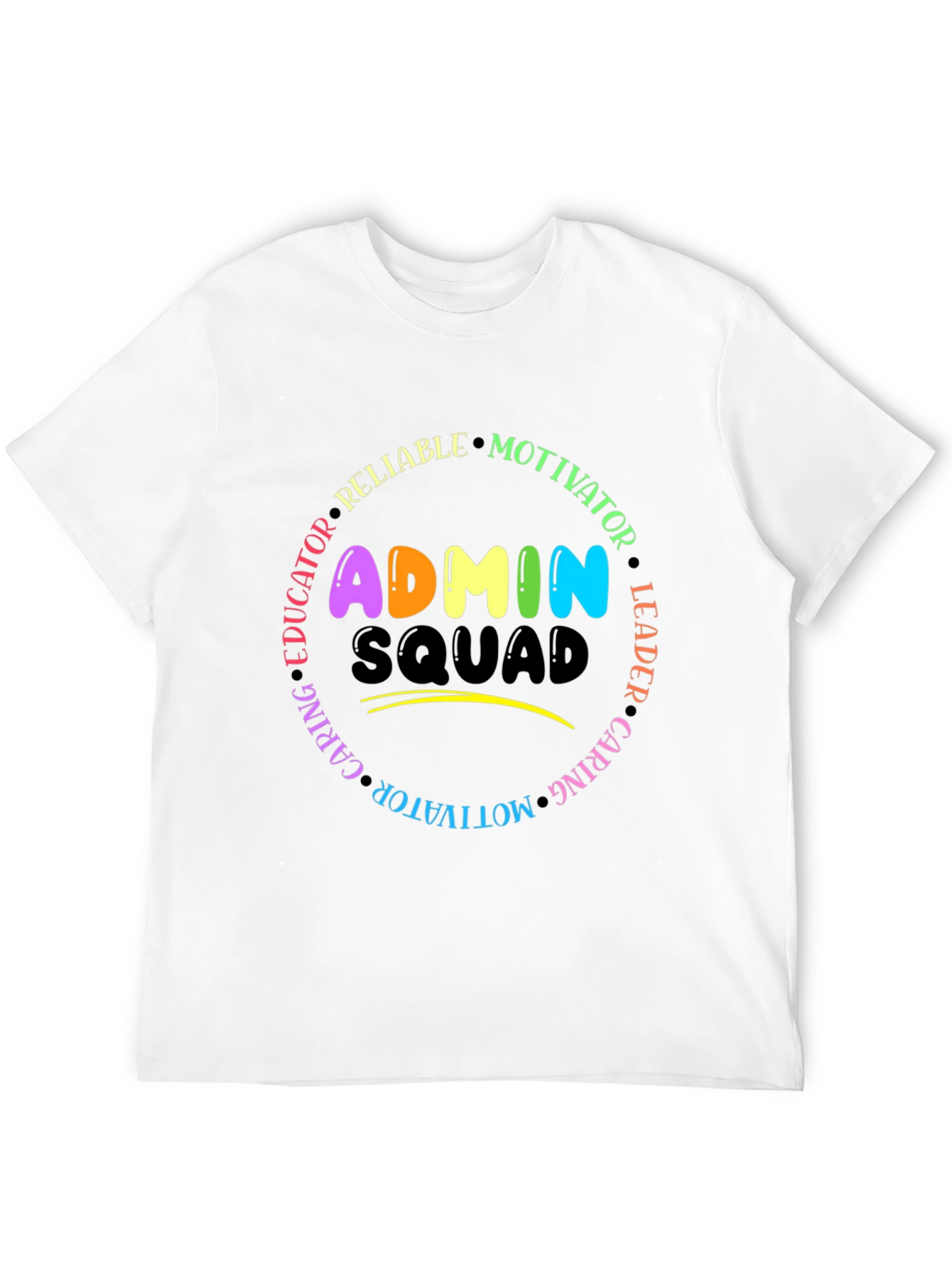 Admin Squad T-Shirt - Educator Leader Motivator