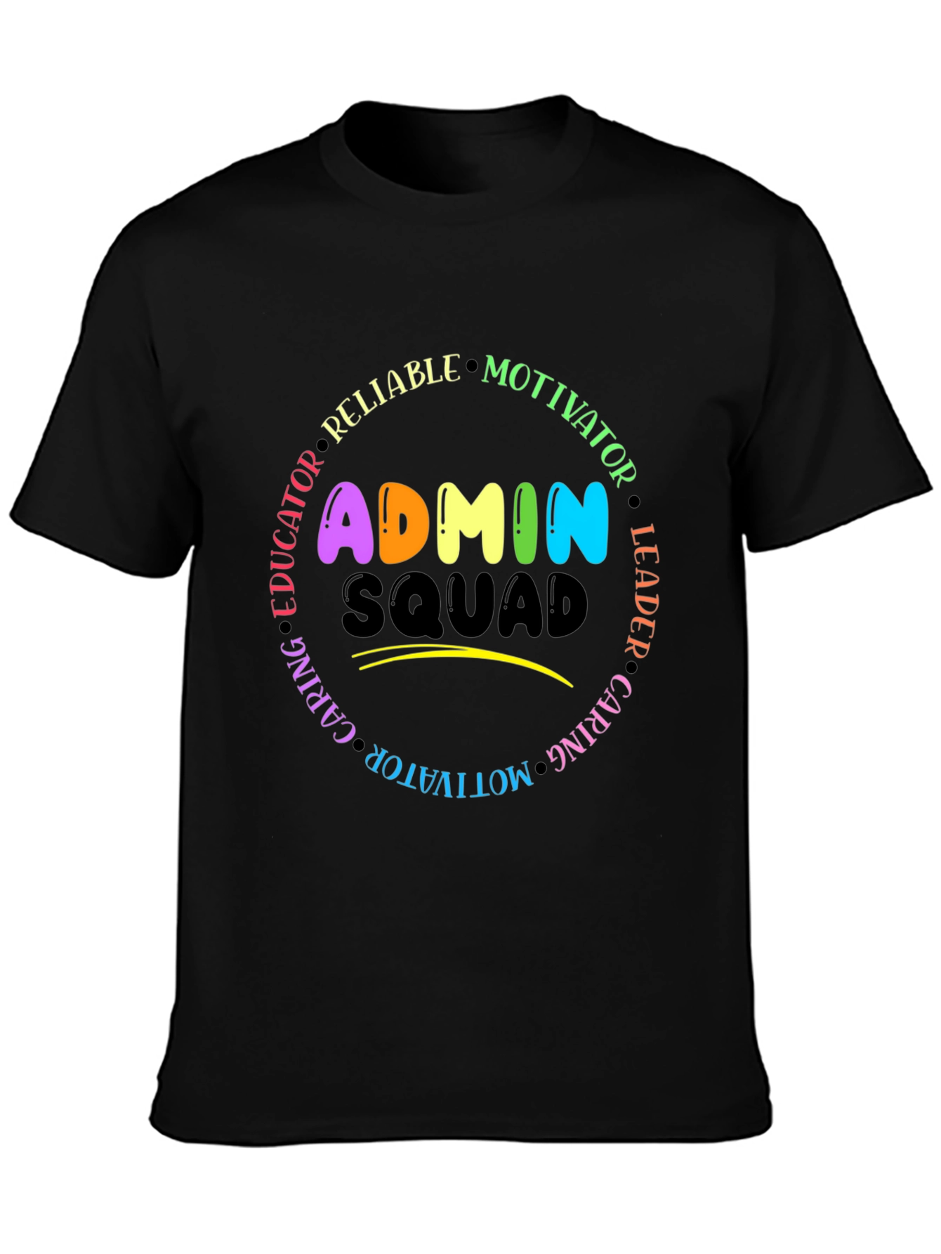 Admin Squad T-Shirt - Educator Leader Motivator