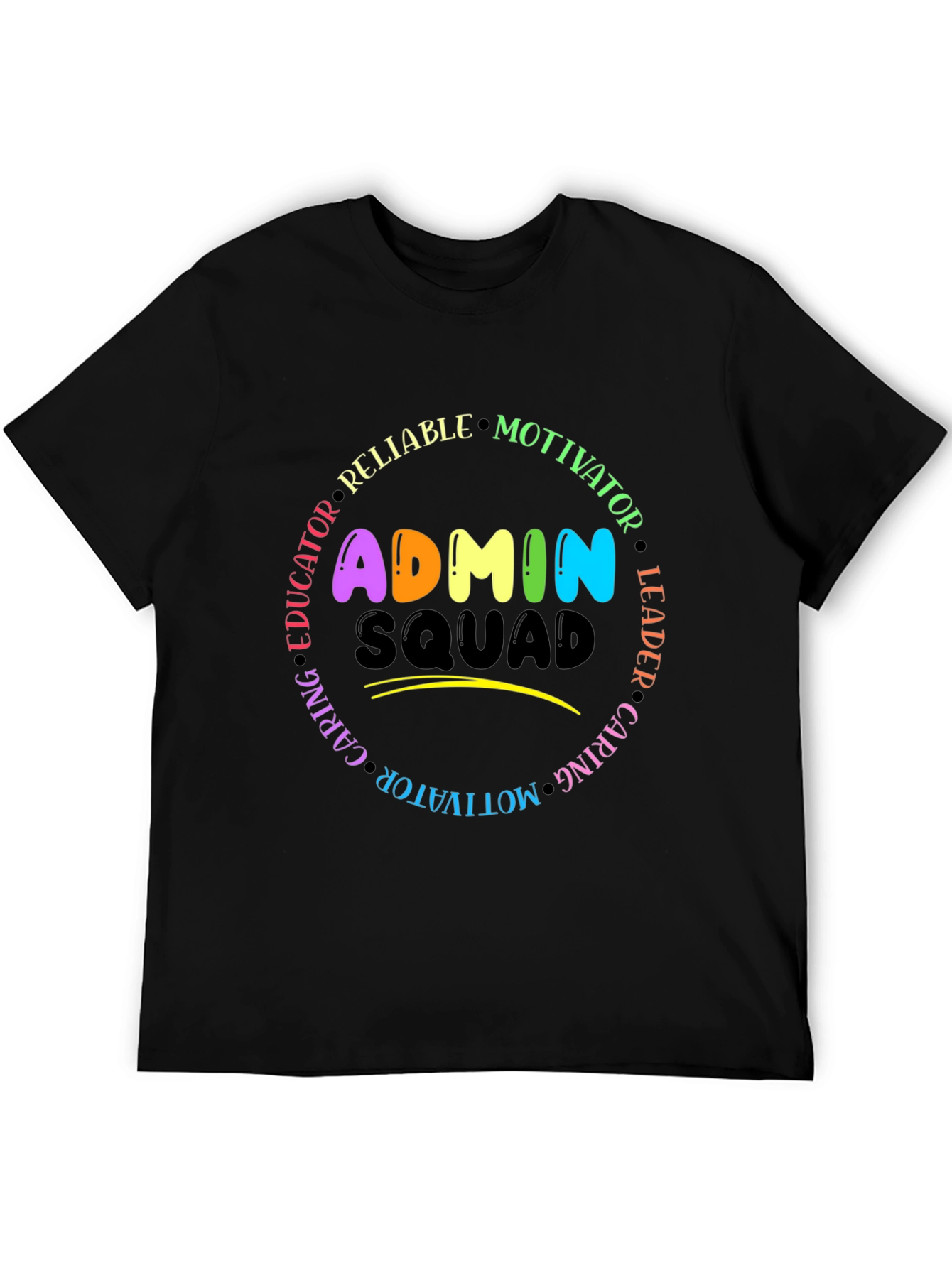 Admin Squad T-Shirt - Educator Leader Motivator