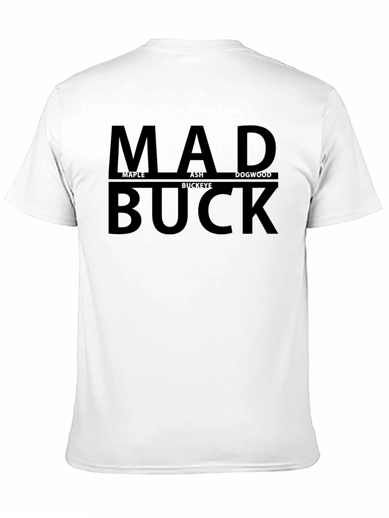 Mad Buck T-Shirt - Maple Ash Dogwood Buckeye