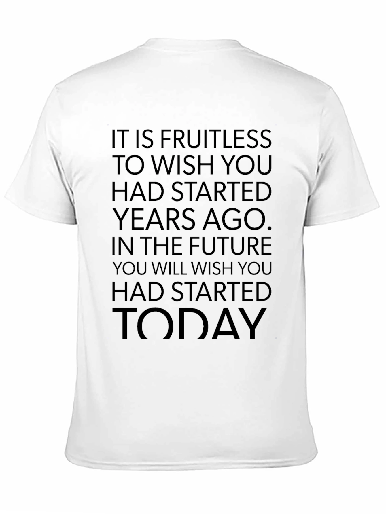Motivational Start Today Black T-Shirt