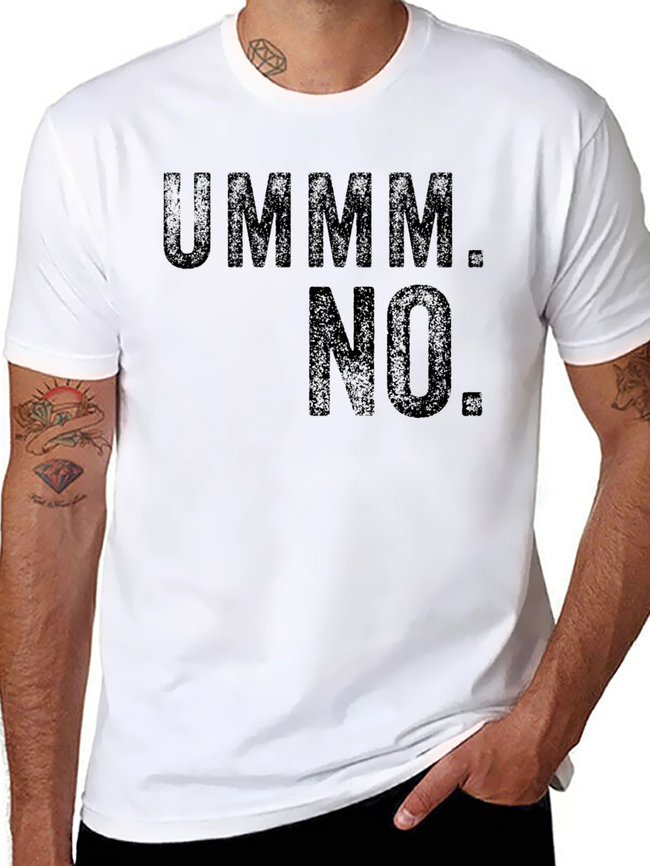 Ummm No. Graphic Tee - Sarcastic Statement T-Shirt