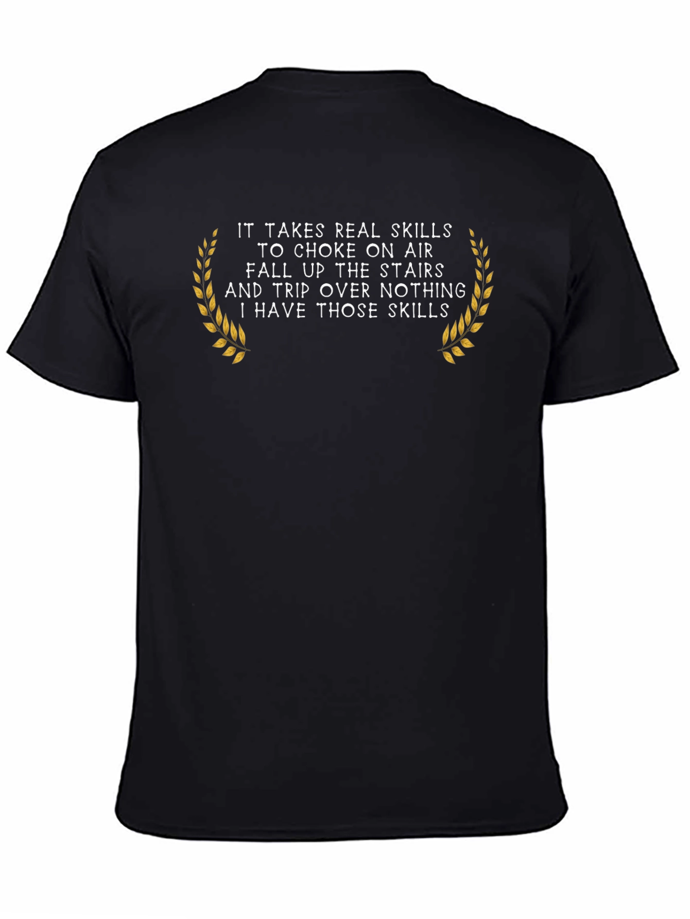 Humorous Skills T-Shirt