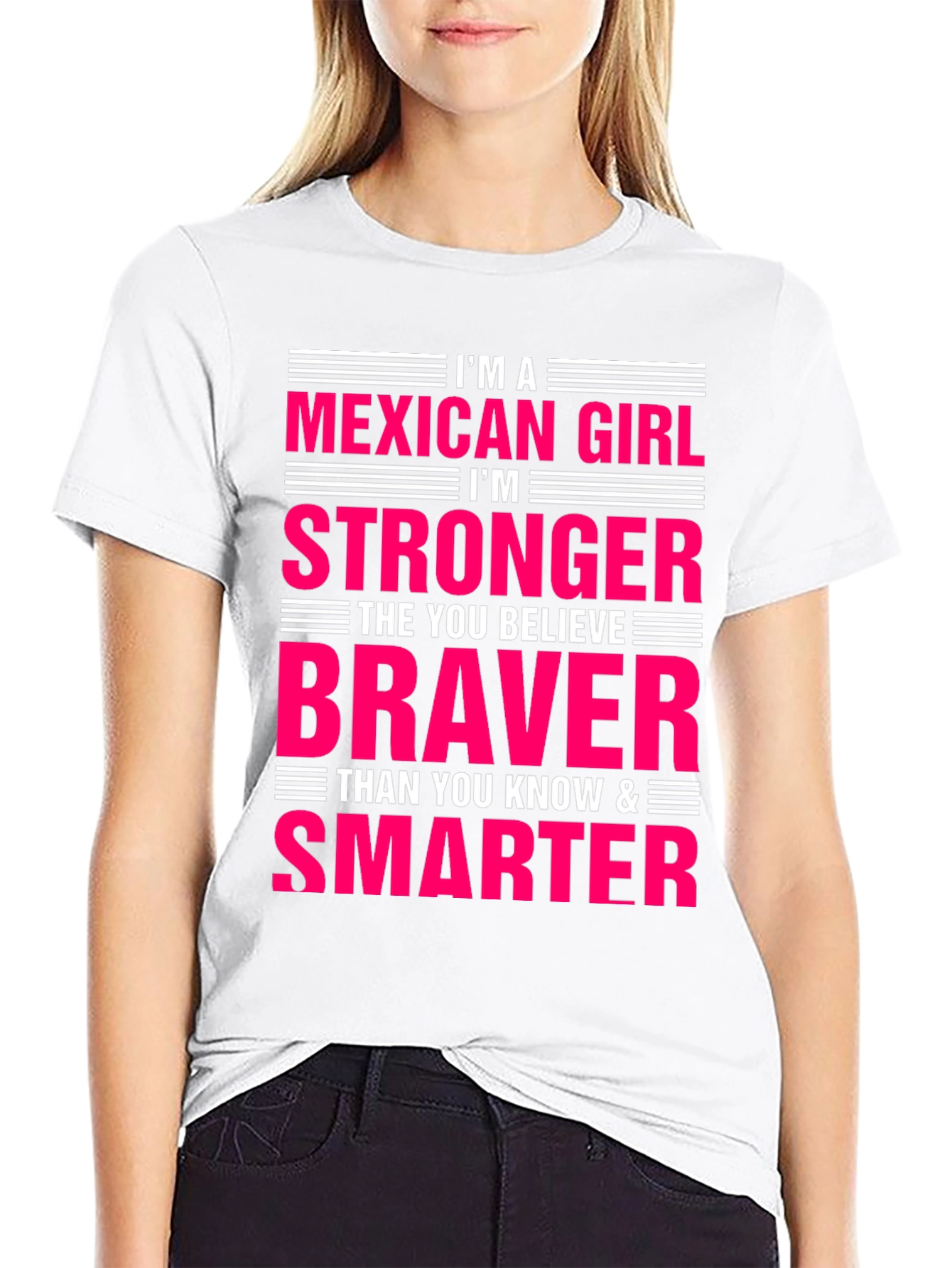 Mexican Girl Stronger Braver Smarter Graphic T-Shirt