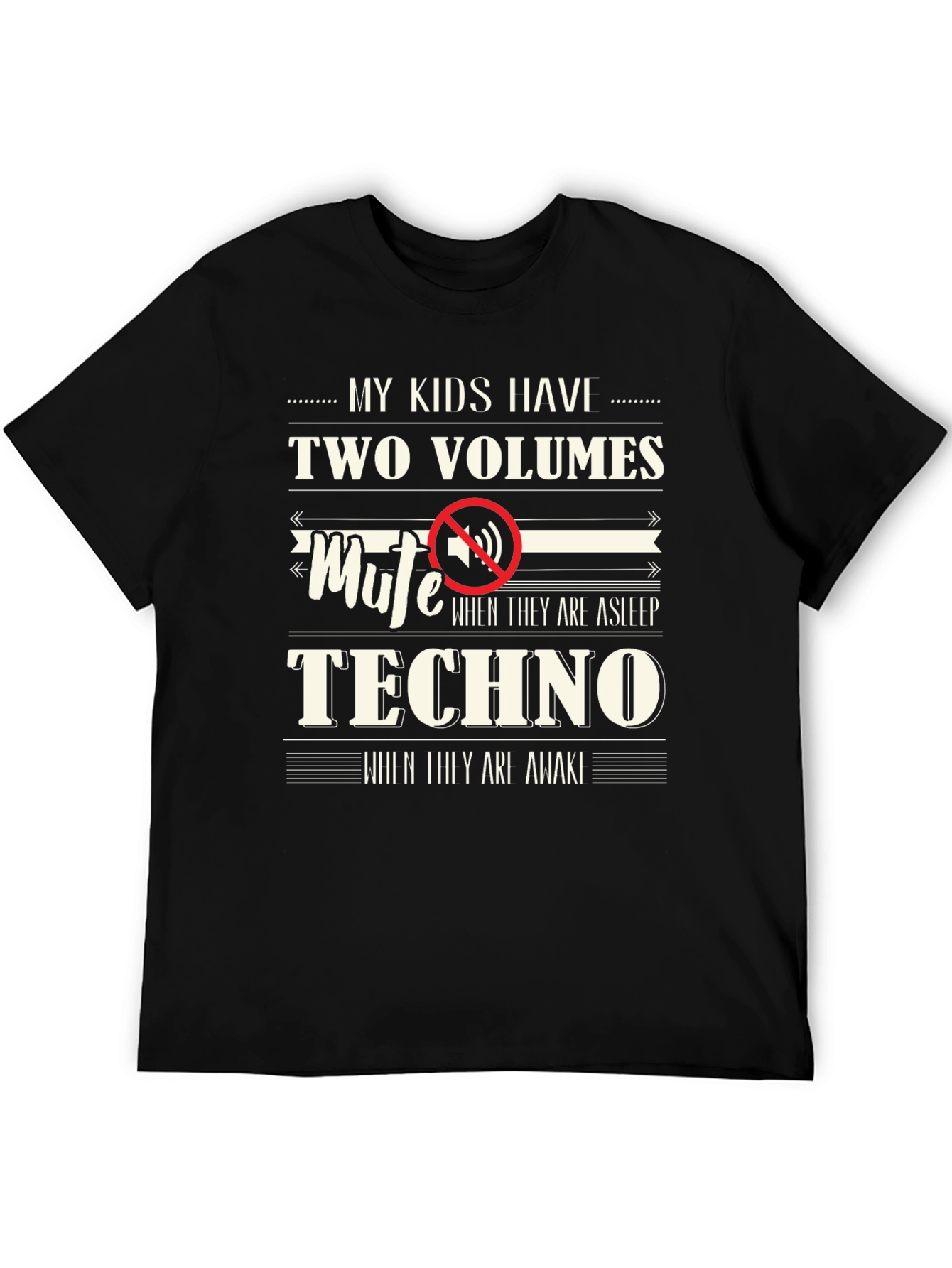 Funny My Kids Have Two Volumes T-Shirt