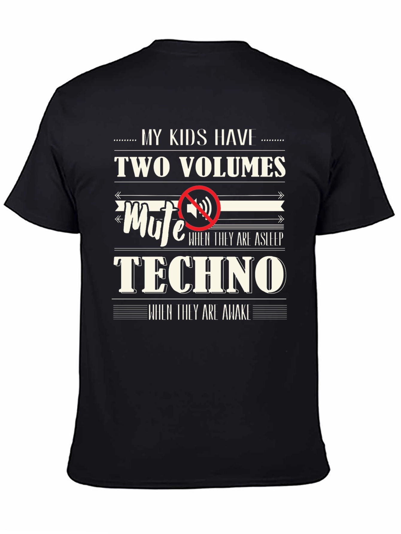 Funny My Kids Have Two Volumes T-Shirt