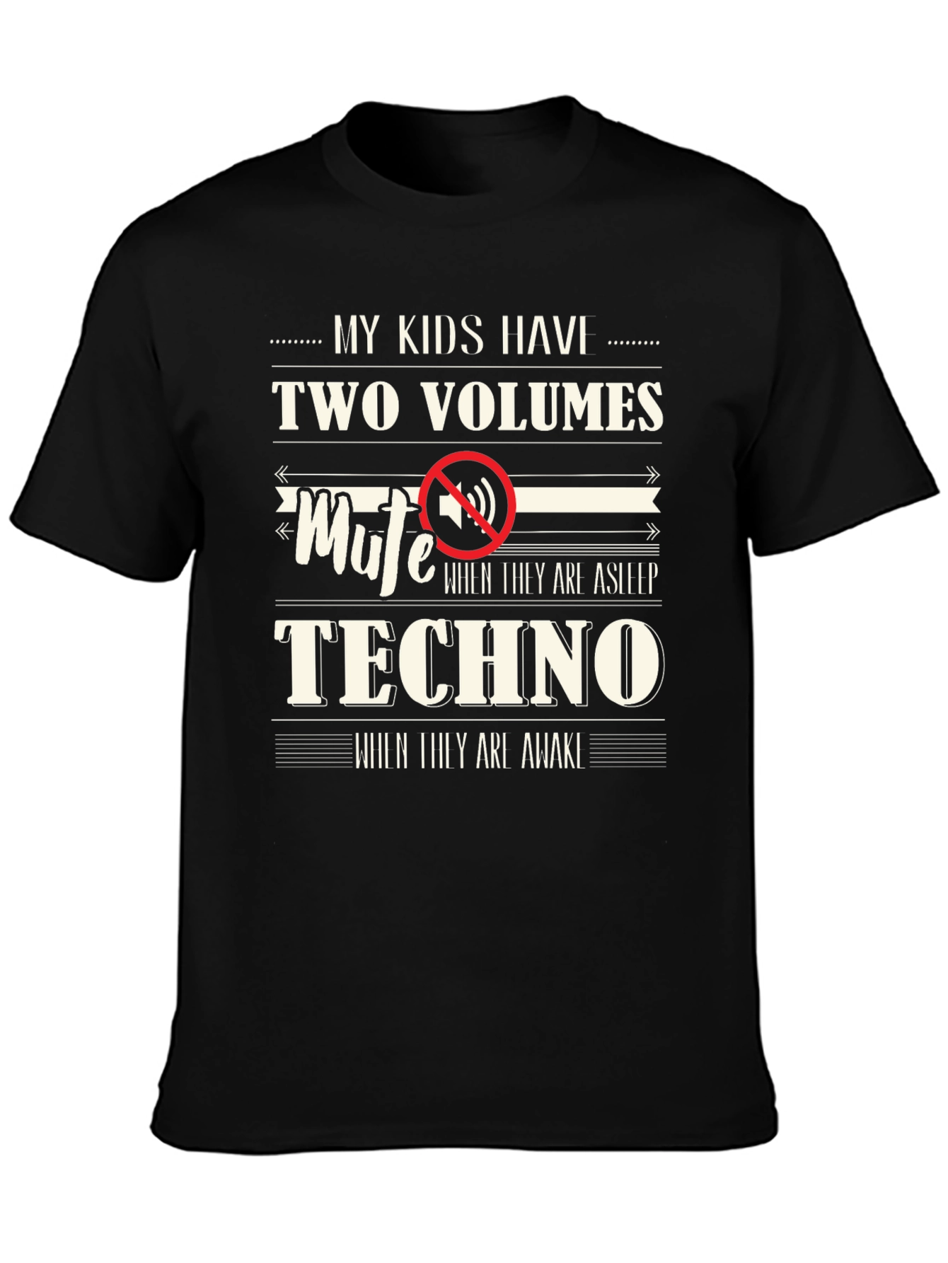 Funny My Kids Have Two Volumes T-Shirt