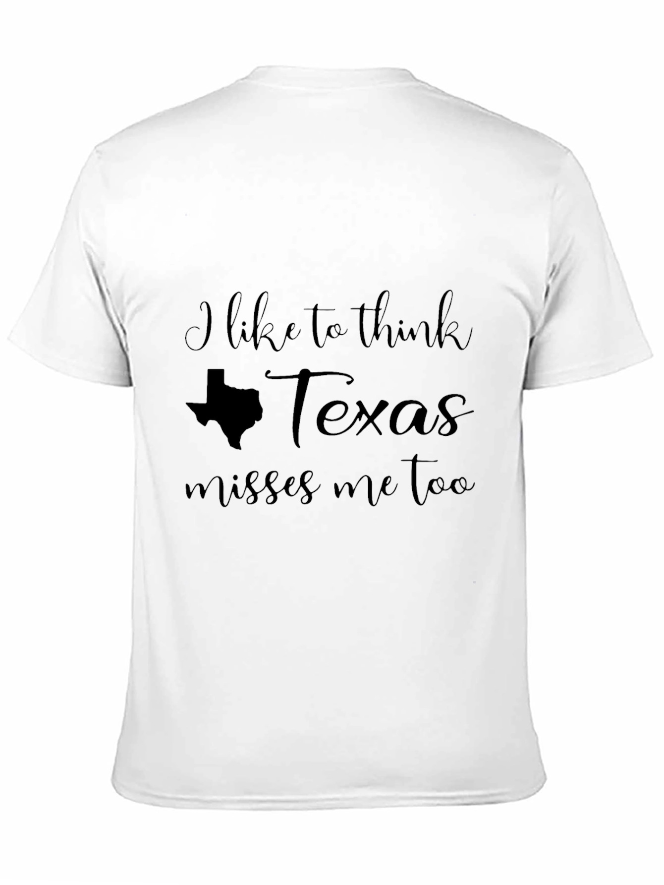 Texas Misses Me T-Shirt