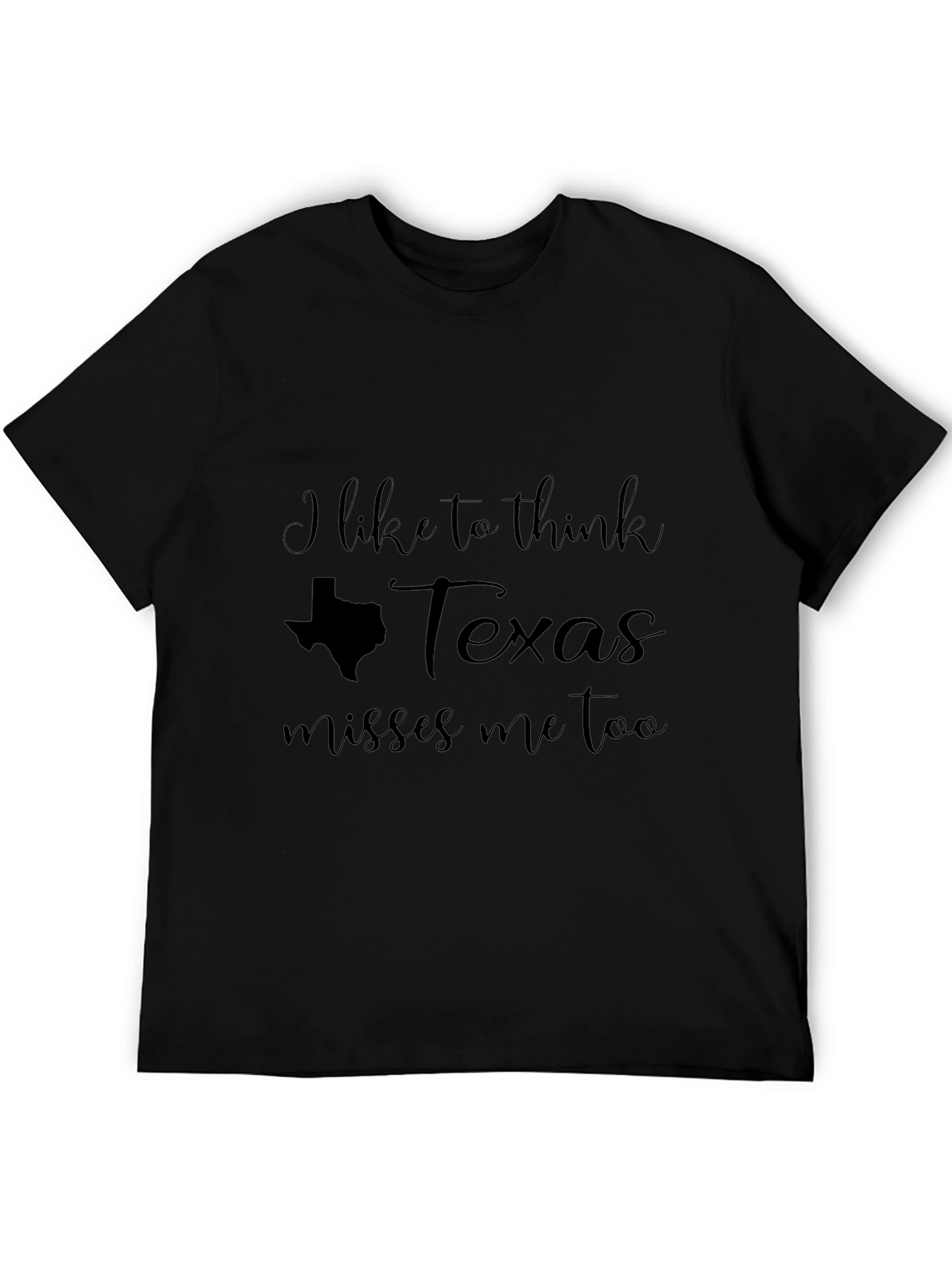 Texas Misses Me T-Shirt