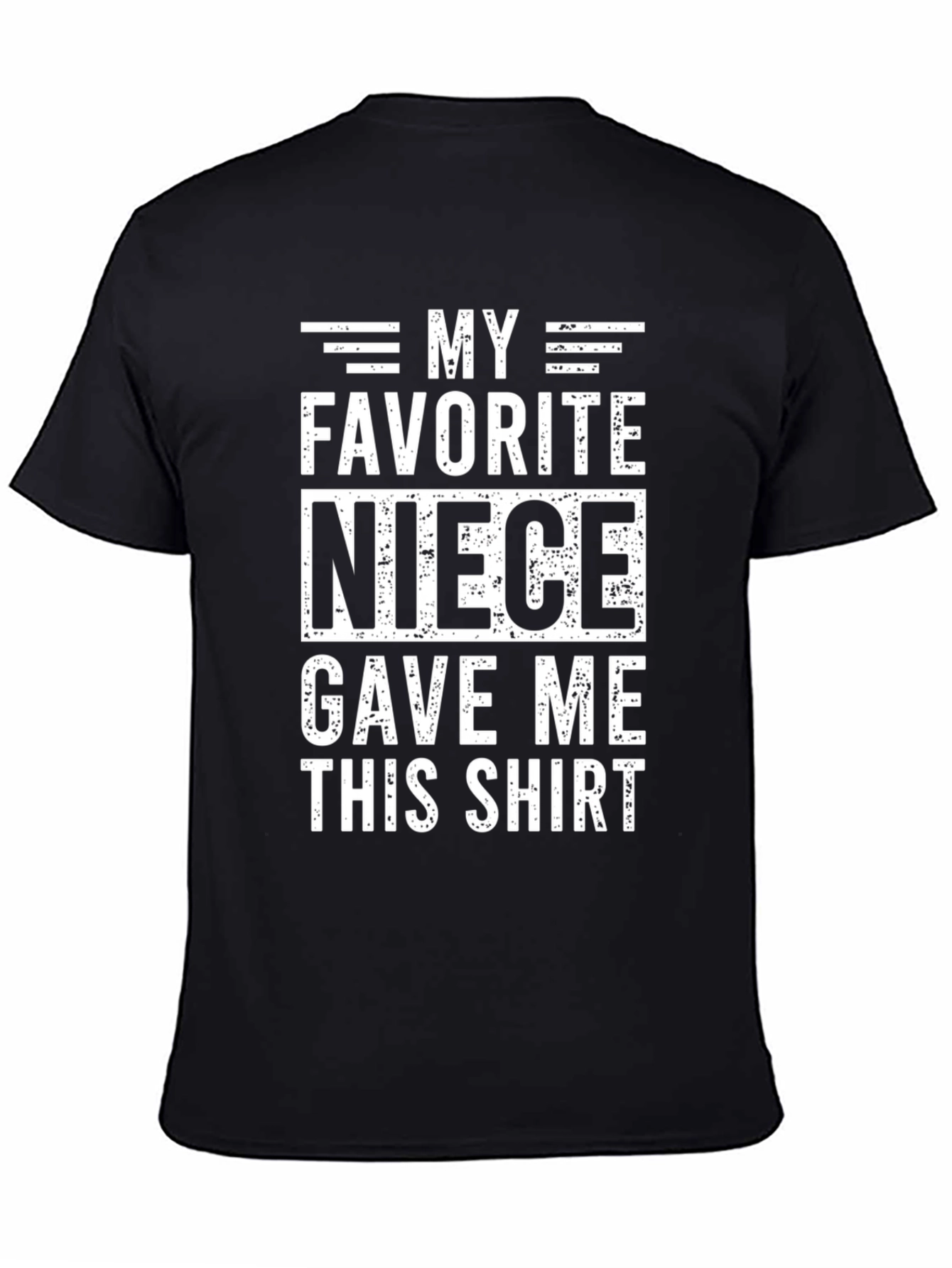 My Favorite Niece T-Shirt - Funny Gift
