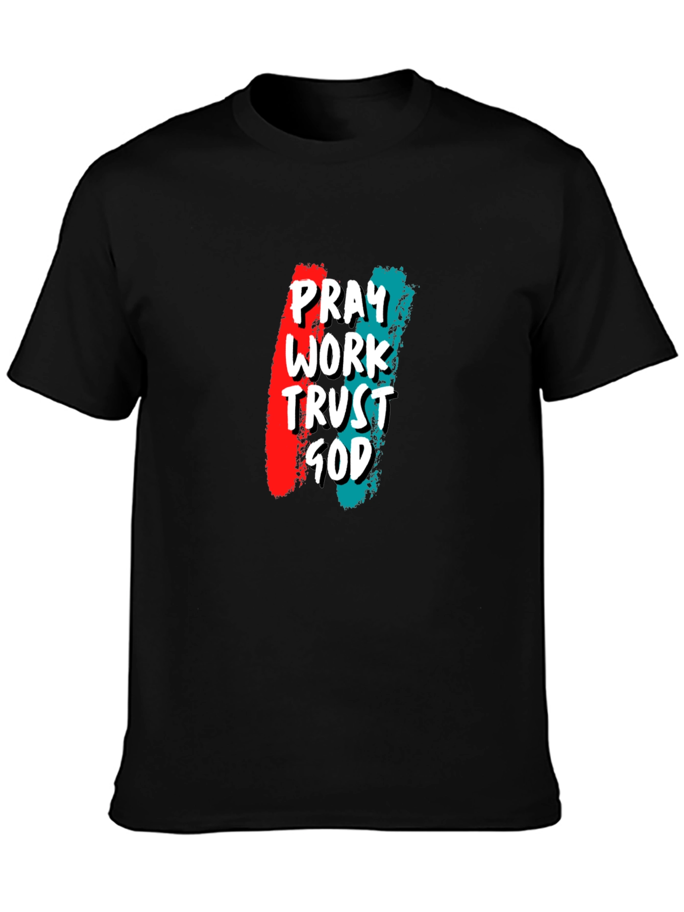 Pray Work Trust God Graphic Tee