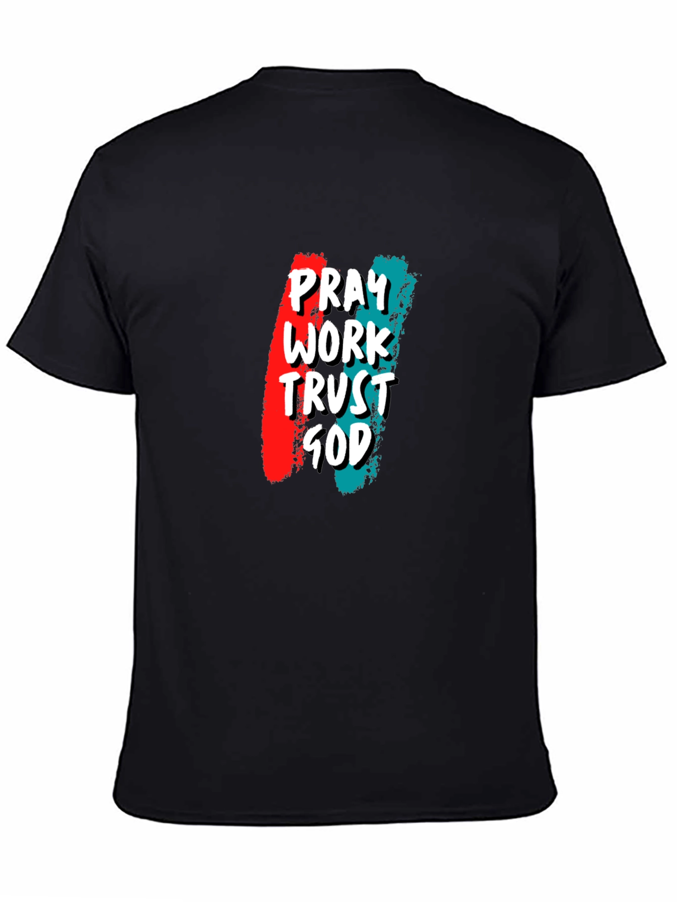 Pray Work Trust God Graphic Tee