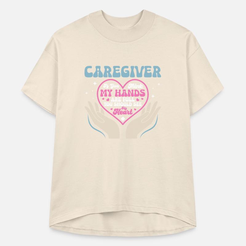 Caregiver If You Think My Hands Are Full Caregivin