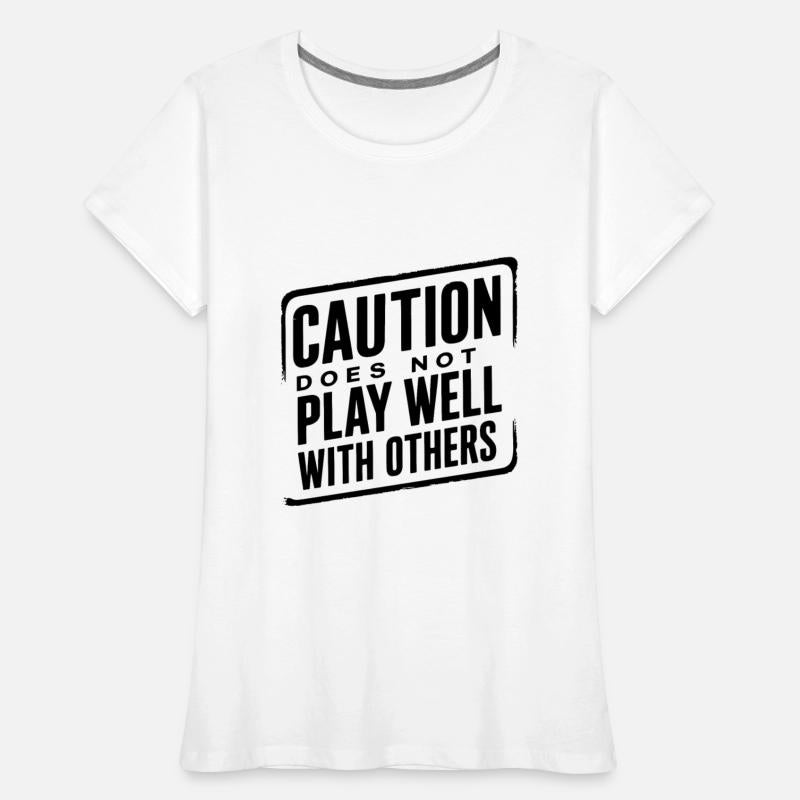 Caution Does Not Play Well With Others 95