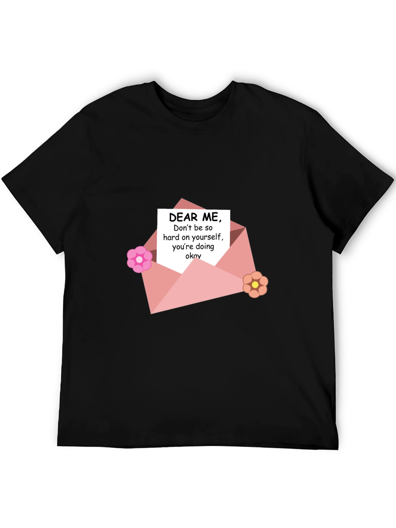 Dear Me T-Shirt - Self-Love Reminder