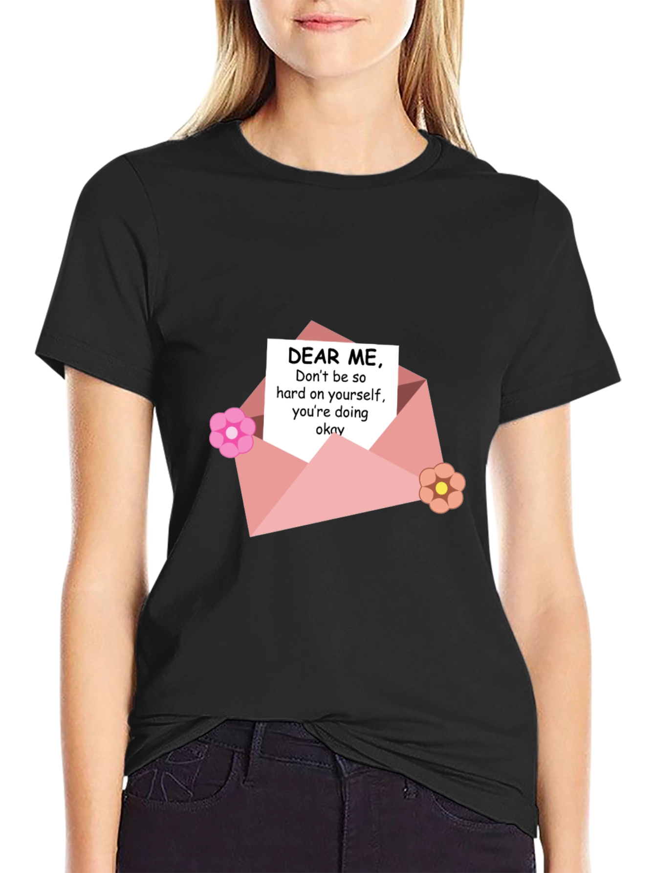 Dear Me T-Shirt - Self-Love Reminder