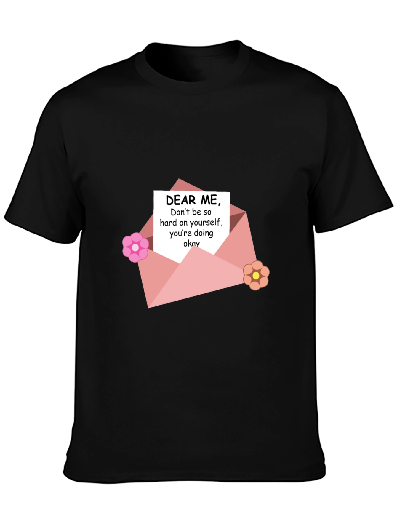 Dear Me T-Shirt - Self-Love Reminder