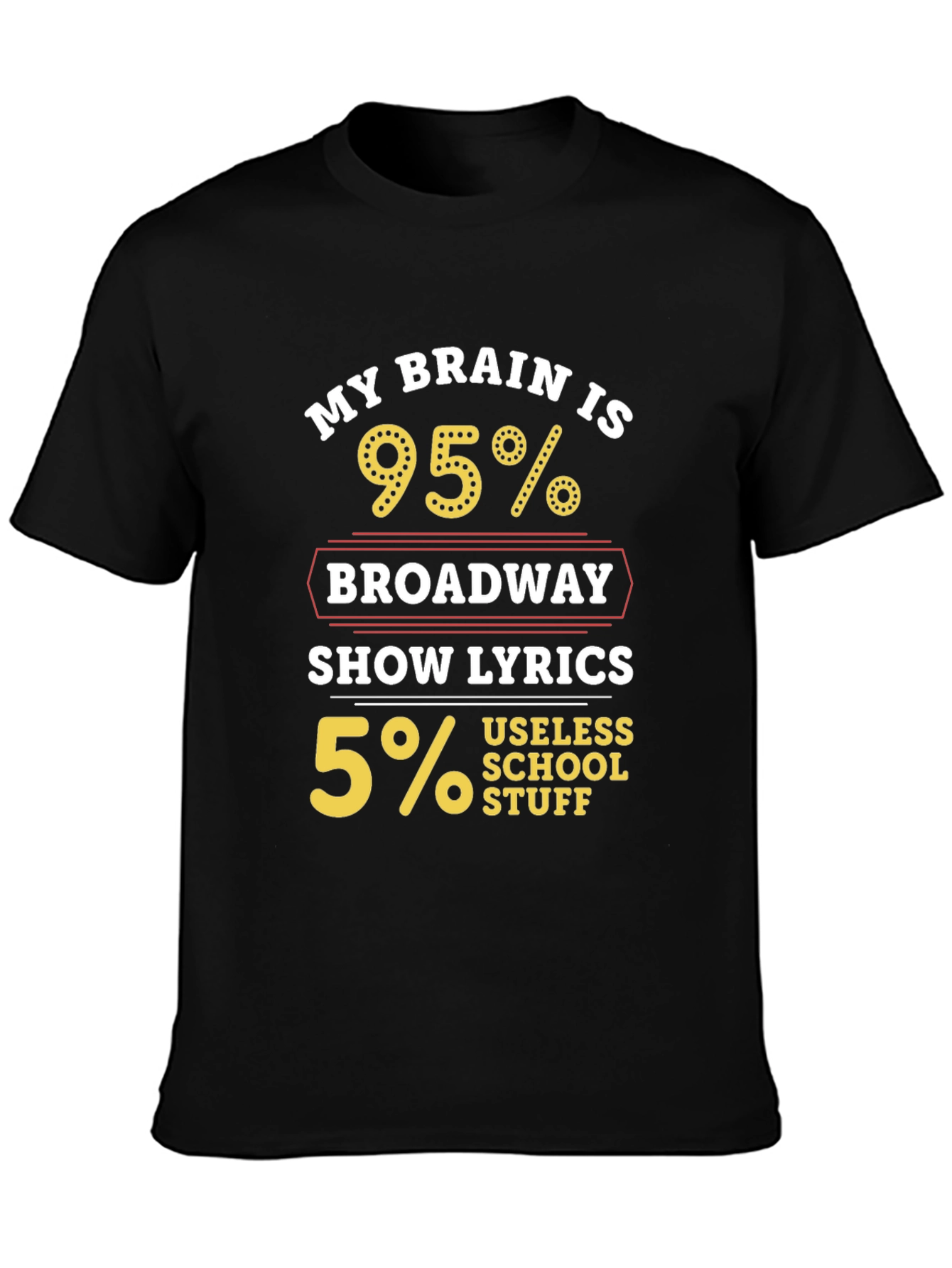 Broadway Lyrics T-Shirt - Humorous Musical Theater Tee