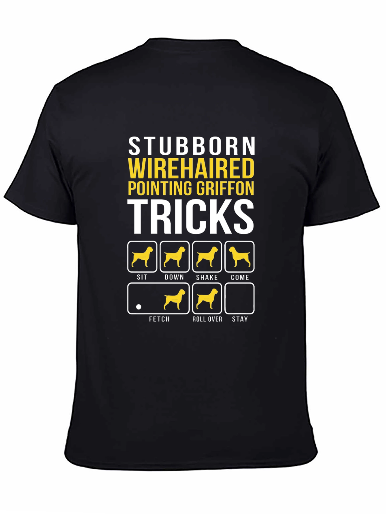 Stubborn Wirehaired Griffon Tricks Graphic Tee