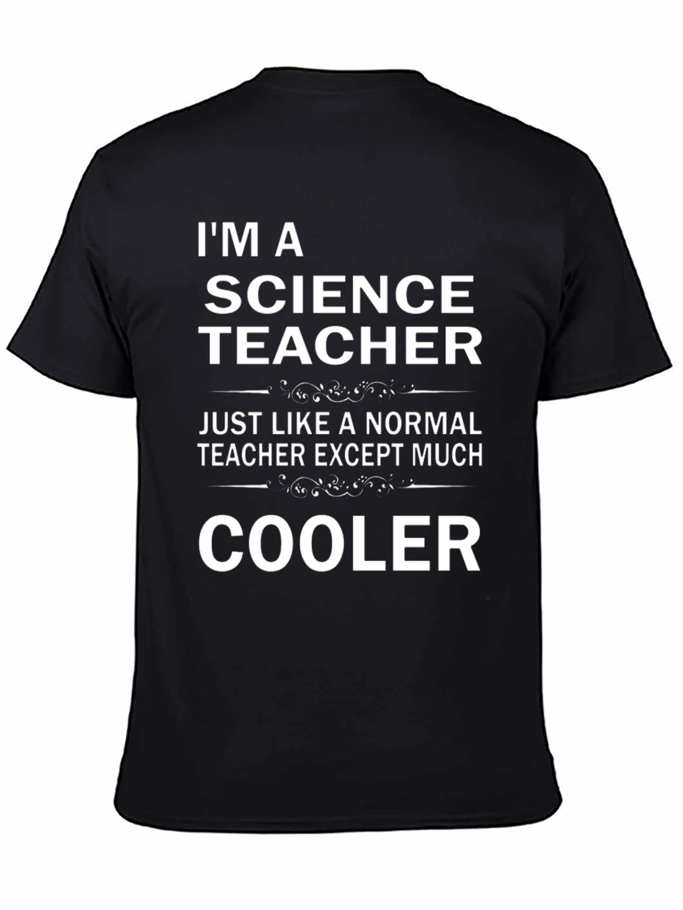 Im a Science Teacher Black T-Shirt