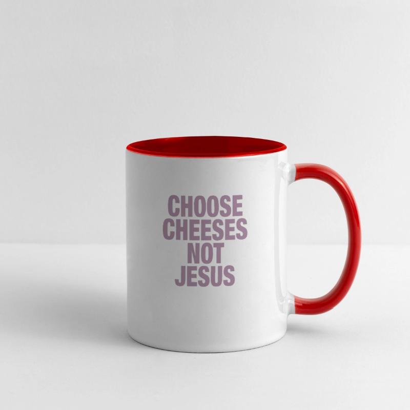 Choose Cheeses - not Jesus