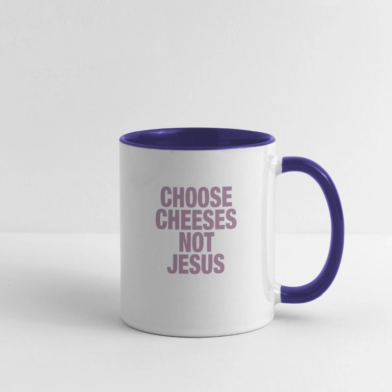 Choose Cheeses - not Jesus