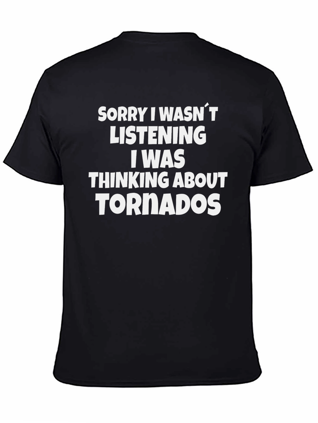 Thinking About Tornadoes Funny Graphic T-Shirt
